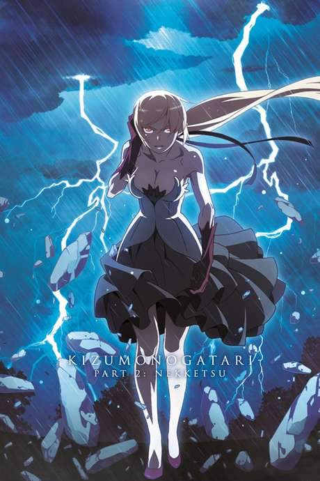 Kizumonogatari Part 2: Nekketsu
